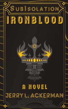 Subisolation: Ironblood Jerry L Ackerman 9781069693501