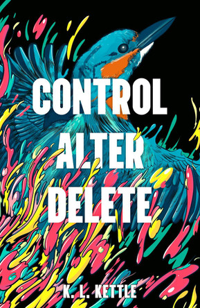 Control Alter Delete K. L. Kettle 9781788951234
