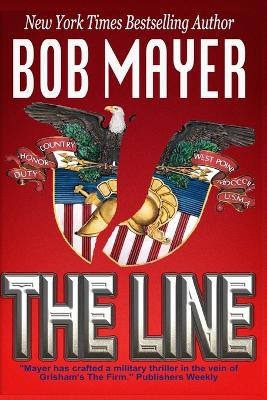 Black Ops: The Line Bob Mayer 9780984257539