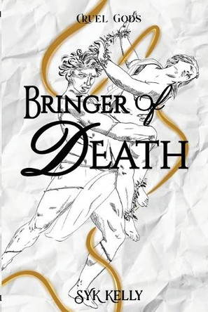 Bringer of Death Syk Kelly 9798992453584