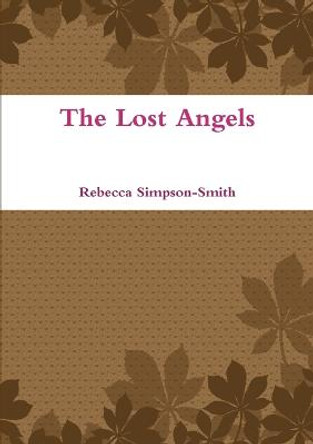 The lost Angels by Rebecca Simpson-Smith