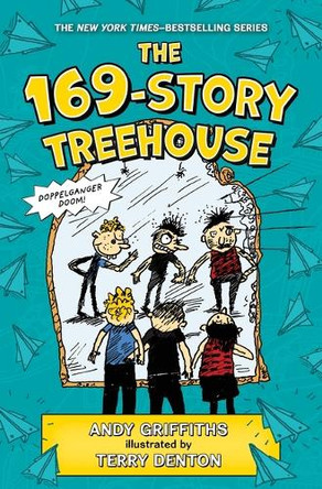 The 169-Story Treehouse: Doppelganger Doom! Andy Griffiths 9781250850201