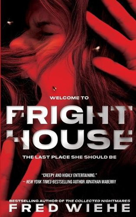 Fright House Fred Wiehe 9798295469619