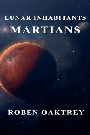 Martians Roben Oaktrey 9798233728082