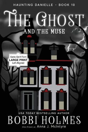 The Ghost and the Muse Bobbi Holmes 9781949977936