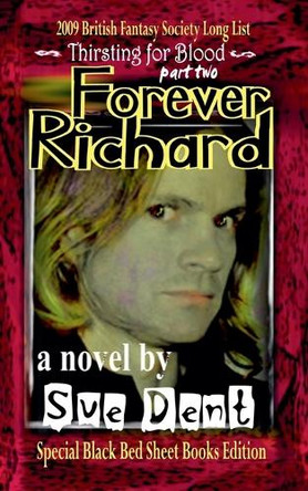 Forever Richard Special Black Bed Sheet Books Edition Sue Dent 9798233649554