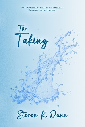 The Taking Steven K Dunn 9781957173504