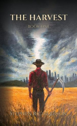The Harvest Stephen Richardson 9798994213124