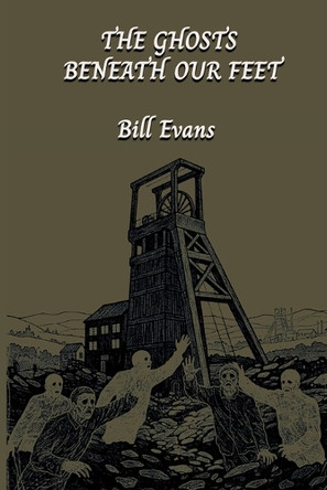 The Ghosts Beneath Our Feet Bill Evans 9798277360613