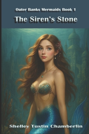 The Siren's Stone: Outer Banks Mermaids Book One Lacey Jenkins 9798289700247