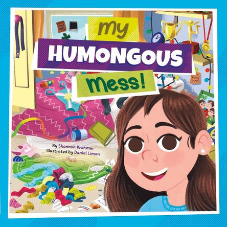 My Humongous Mess Shannon Krohmer 9781966786450