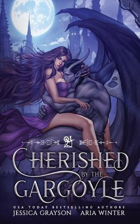 Cherished by the Gargoyle: A Sleeping Beauty Retelling Aria Winter 9781642534689