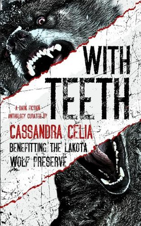With Teeth Cassandra Celia 9798998683022