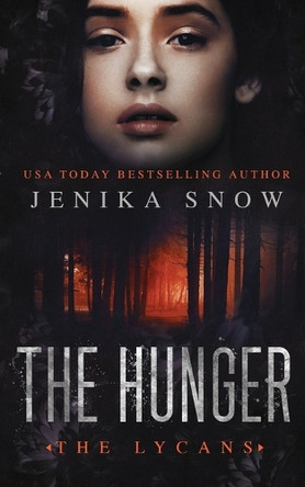 The Hunger (The Lycans, 3) Jenika Snow 9798295538384