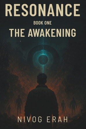 Resonance: Book One - The Awakening Nivog Erah 9798242603202
