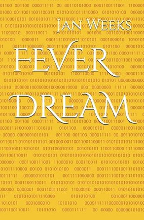 Fever Dream Jan Weeks 9798243435048