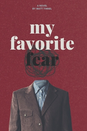 My Favorite Fear Matt Tinnel 9798273534773