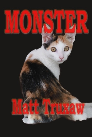 Monster Matt Truxaw 9798279493388