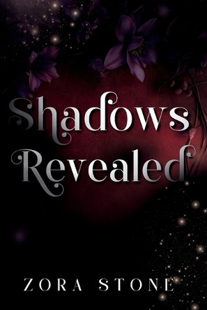 Shadows Revealed Zora Stone 9781971405032