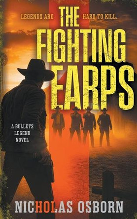 The Fighting Earps: A Contemporary Western Thriller Series Nicholas Osborn 9798895674239