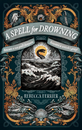 A Spell for Drowning: A Novel Rebecca Ferrier 9798892421799