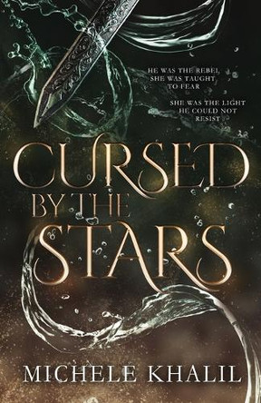 Cursed by the Stars Michele Khalil 9781957467054
