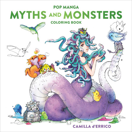 Pop Manga Myths and Monsters Coloring Book Camilla D'Errico 9781984863492