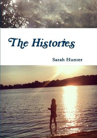 The Histories Sarah Hunter 9781300118015