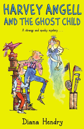 Harvey Angell And The Ghost Child Diana Hendry 9781849416580 [USED COPY]