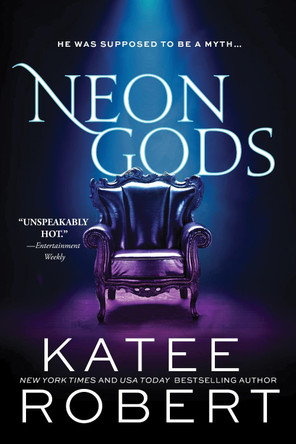 Neon Gods: A Divinely Dark Romance Retelling of Hades and Persephone (Dark Olympus 1) Katee Robert 9781728231730 [USED COPY]