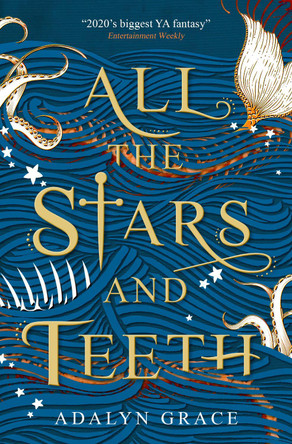 All the Stars and Teeth Adalyn Grace 9781789094060 [USED COPY]