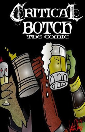 CRITICAL BOTCH the comic ( collection 1-3) by Valente Ochoa CRITICAL BOTCH the comic ( collection 1-3) by Valente Ochoa