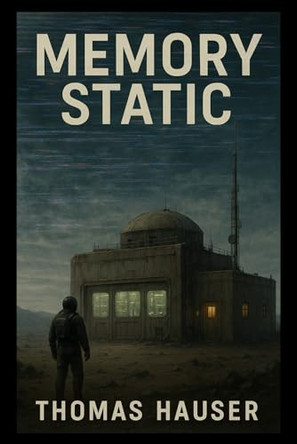 Memory Static Thomas Hauser 9798287157111