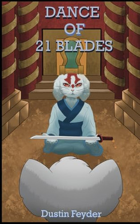 Dance of 21 Blade Dustin Feyder 9798872479765