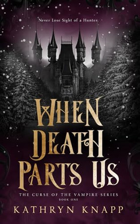 When Death Parts Us Kathryn Knapp 9798994107102