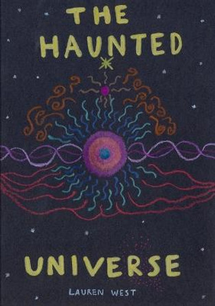 The Haunted Universe Lauren West 9781291616729