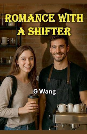Romance With A Shifter G Wong 9798233250132