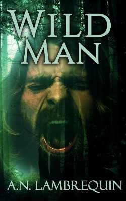 Wild Man A N Lambrequin 9781983351532