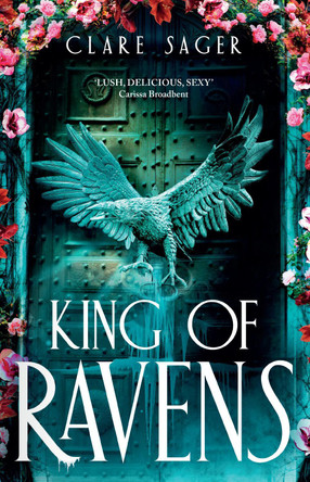 King of Ravens Clare Sager 9781911751267