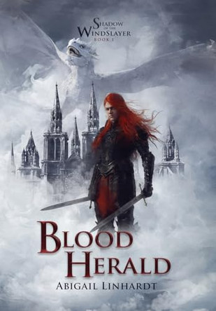 Shadow of the WindSlayer Book I: Blood Herald Abigail Linhardt 9781957175270