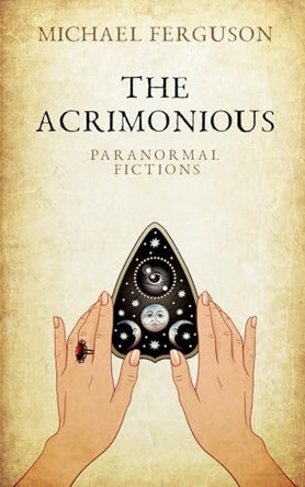The Acrimonious Michael Ferguson 9780620926270
