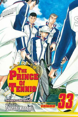 Prince of Tennis, Vol. 33 Takeshi Konomi 9781421524344