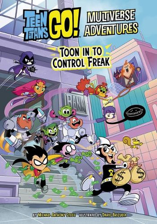 Toon in to Control Freak Michael Anthony Steele 9798875246197