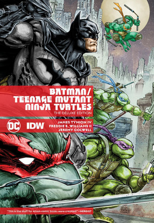 Batman/Teenage Mutant Ninja Turtles Deluxe Edition: (New Edition) James Tynion IV 9781799513551