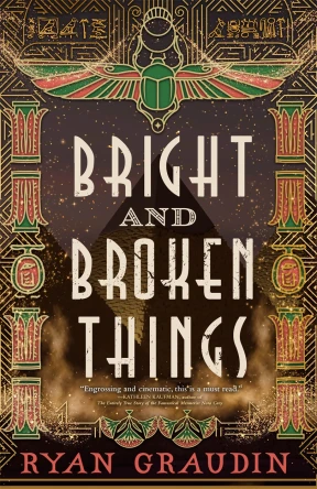 Bright and Broken Things Ryan Graudin 9780316419185