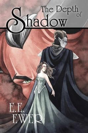 The Depth of Shadow E.E. Ewer 9781304918000