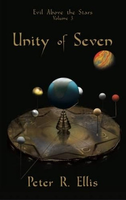 Unity of Seven Peter R. Ellis 9781908168818