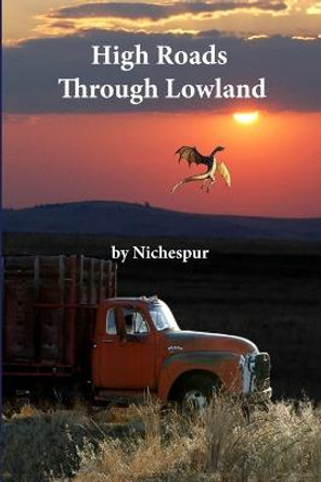 High Roads Through Lowland by Nichespur