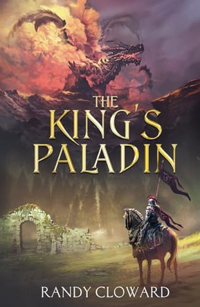 The King's Paladin Randy Cloward 9798218864101