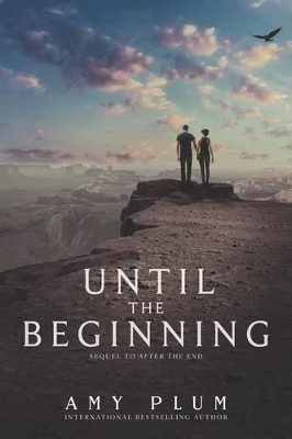 Until the Beginning Amy Plum 9780062225641